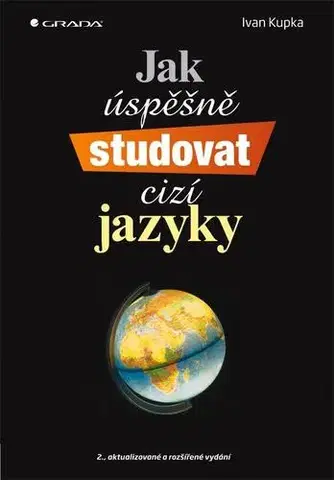 Biznis a kariéra Jak úspěšně studovat cizí jazyky - Ivan Kupka