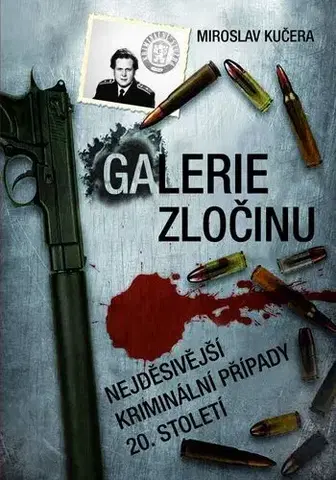 Detektívky, trilery, horory Galerie zločinu - Miroslav Kučera
