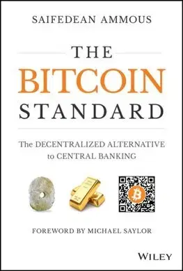 Financie, finančný trh, investovanie The Bitcoin Standard - Saifedean Ammous