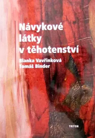 Medicína - ostatné Návykové látky v těhotenství