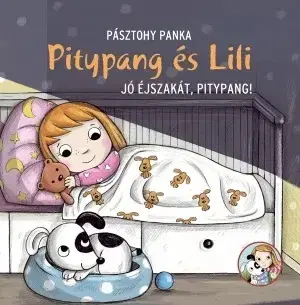 Rozprávky Pitypang és Lili - Jó éjszakát, Pitypang! - Panka Pásztohy
