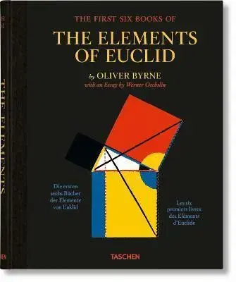 Matematika, logika Oliver Byrne. The First Six Books of the Elements of Euclid - Werner Oechslin,Oliver Byrne
