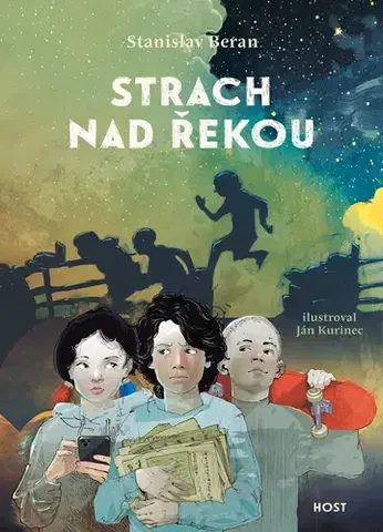 Pre deti a mládež - ostatné Strach nad řekou - Stanislav Beran