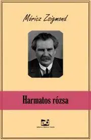 Svetová beletria Harmatos rózsa - Zsigmond Móricz