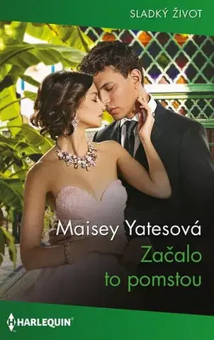 Romantická beletria Začalo to pomstou - Yates Maisey