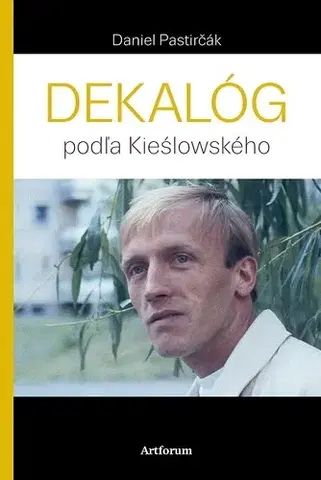 Eseje, úvahy, štúdie Dekalóg - Daniel Pastirčák