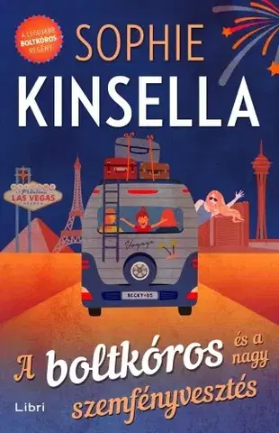 Romantická beletria A boltkóros és a nagy szemfényvesztés - Sophie Kinsella