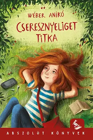 Dobrodružstvo, napätie, western Cseresznyeliget titka - Anikó Wéber