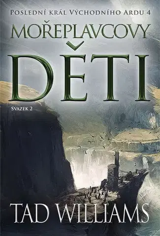 Sci-fi a fantasy Mořeplavcovy děti - 2. svazek - Tad Williams