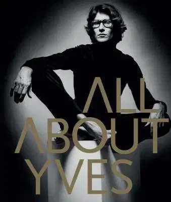 Biografie - ostatné All About Yves - Catherine Ormen