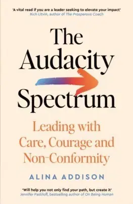 Rozvoj osobnosti The Audacity Spectrum - Alina Addison