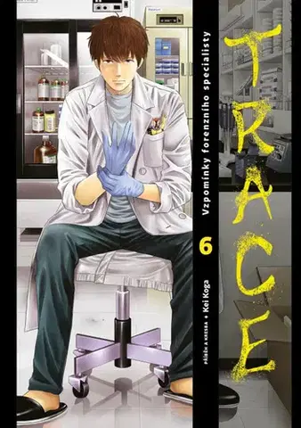 Manga Trace: Vzpomínky forenzního specialisty 6 - Kei Koga,Igor Cima
