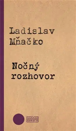 Slovenská beletria Nočný rozhovor - Ladislav Mňačko