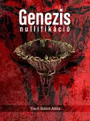 Veštenie, tarot, vykladacie karty Genezis nullifikáció - Tisch Bálint Attila