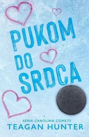 Romantická beletria Pukom do srdca - Teagan Hunter