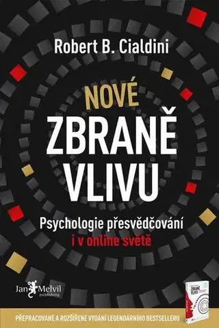 Rozvoj osobnosti Nové zbraně vlivu - Robert B. Cialdini
