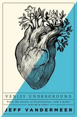 Cudzojazyčná literatúra Veniss Underground - Jeff VanderMeer