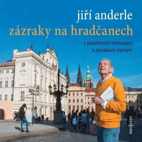 Biografie - ostatné Radioservis Zázraky na Hradčanech