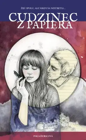 Romantická beletria Cudzinec z papiera - Ivica Ďuricová