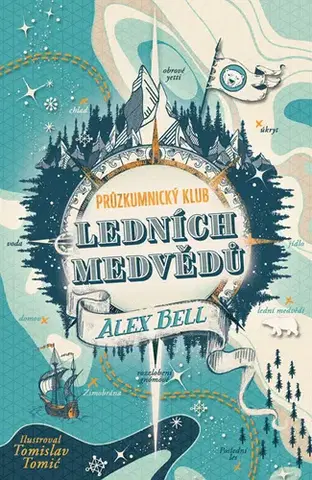 Pre deti a mládež - ostatné Průzkumnický klub ledních medvědů - Alex Bell
