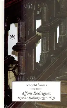 Biografie - ostatné Alfons Rodriguez - Leopold Škarek