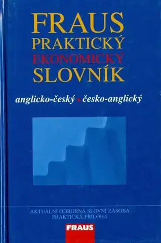 Slovníky Praktický ekonomický slovník A-Č Č-A - Josef Bürger