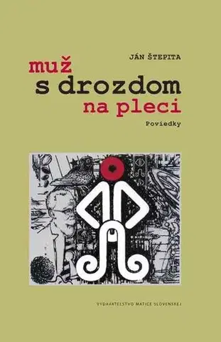 Slovenská beletria Muž s drozdom na pleci - Ján Štepita