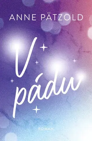 Romantická beletria V pádu - Anne Pätzold