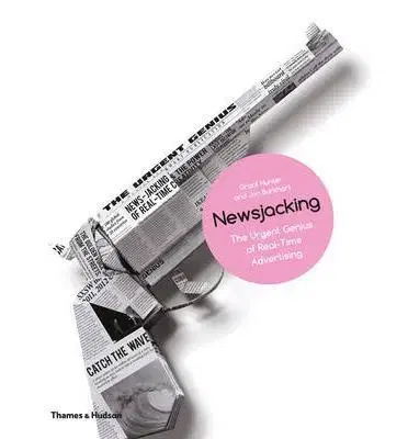 Marketing, reklama, žurnalistika Newsjacking - Jon Burkhart,Grant Hunter