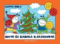 Rozprávky Bogyó és Babóca karácsonya (új kiadás) - Erika Bartos