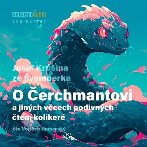 Sci-fi a fantasy EclecticAudio O Čerchmantovi a jiných věcech podivných čtení kolikeré