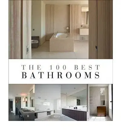 Domov, zariaďovanie 100 Best Bathrooms - Wim Pauwels