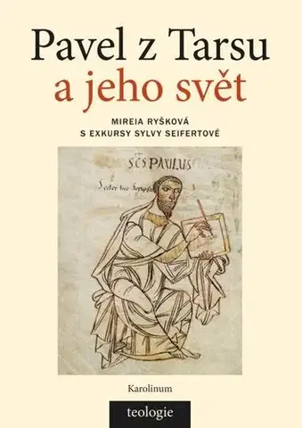 Náboženstvo - ostatné Pavel z Tarsu a jeho svět - Mireia Ryšková