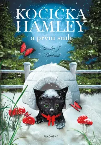 Rozprávky Kočička Hamley a první sníh - Sandra J. Paul