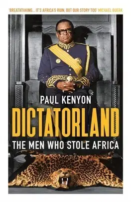 Politológia Dictatorland - Paul Kenyon