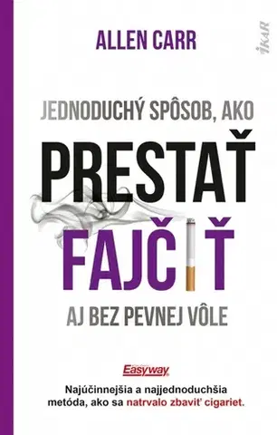 Zdravie, životný štýl - ostatné Jednoduchý spôsob, ako prestať fajčiť aj bez pevnej vôle - Allen Carr,Alžbeta Vörösová