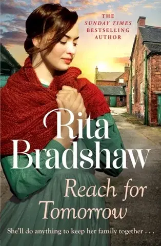Historické romány Reach for Tomorrow - Rita Bradshaw