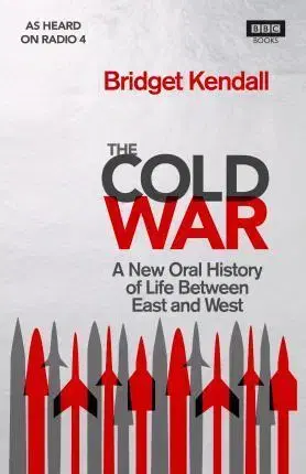 História - ostatné The Cold War - Bridget Kendall