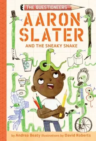 Pre deti a mládež Aaron Slater and the Sneaky Snake - Andrea Beaty