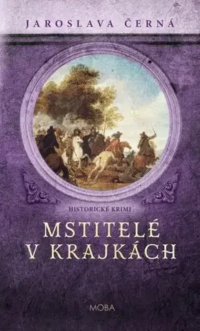 Detektívky, trilery, horory Mstitelé v krajkách - Jaroslava Černá