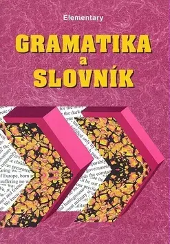 Učebnice a príručky Gramatika a slovník Elementary - Zdeněk Šmíra