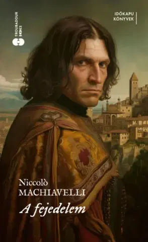 Filozofia A fejedelem - Niccolo Machiavelli,Éva Lutter