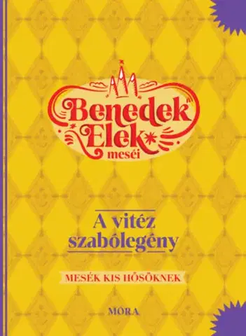 Rozprávky A vitéz szabólegény - Elek Benedek