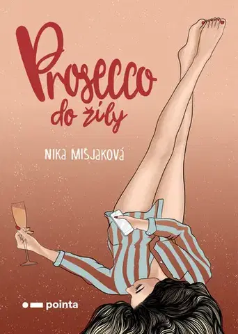 Česká beletria Prosecco do žíly - Nika Mišjaková