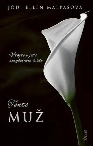 Erotická beletria Tento muž - Jodi Ellen Malpas