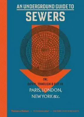 Cudzojazyčná literatúra An Underground Guide to Sewers - Stephen Halliday