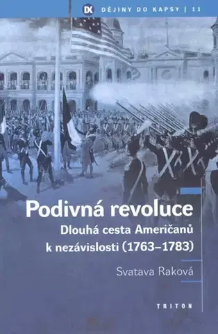 História - ostatné Podivná revoluce - Svatava Raková