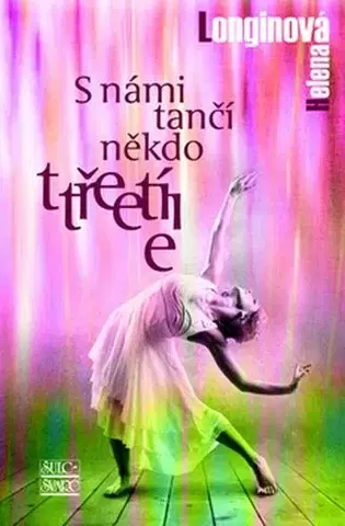 Humor a satira S námi tančí někdo třetí - Helena Longinová