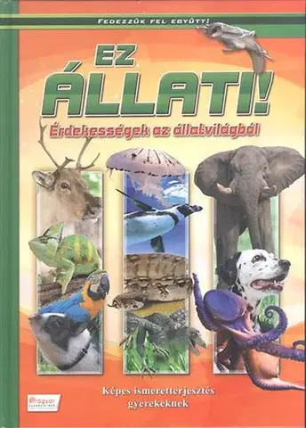 Príroda Ez állati - Érdekességek az állatvilágból