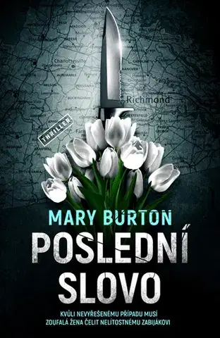 Detektívky, trilery, horory Poslední slovo - Mary Burton